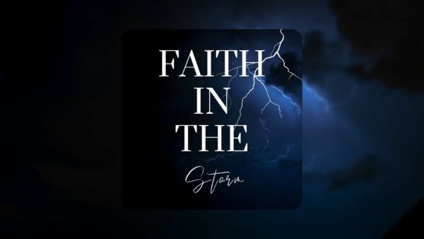 Faith in the Storm Pt 4 Image